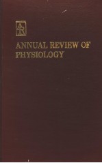 ANNUAL <em>REVIEW</em> OF PHYSIOLOGY  <em>VOLUME</em> 47