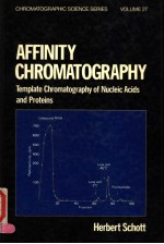 CHROMATOGRAPHIC <em>SCIENCE</em> SERIES  <em>VOLUME</em> 27  AFF<em>IN</em>ITY CHROMATOGRAPHY  TEMPLATE CHROMATOGRAPHY <em>OF</em> NUCLE