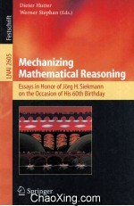 Lecture Notes <em>in</em> Artificial <em>In</em>telligence 2605 Mechaniz<em>in</em>g Mathematical Reason<em>in</em>g Essays <em>in</em> Honro of 
