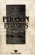 PROCEEDINGS <em>OF</em> THE <em>SECOND</em> INTERNATIONAL CONFERENCE ON PHONON <em>PHYSICS</em>