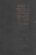 INDEX TO PERIDICAL ARTICLES RELATED TO LAW 1958-1988 THIRTY YEAR VOLU<em>M</em>E2