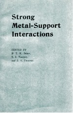 <em>STRONG</em> METAL=SUPPORT INTERACTIONS ACS SYMPOSIUM SERIES