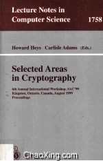 Lecture Notes in Computer <em>Science</em> 1758 Seleted Areas in Cryptography 6th Annual International Worksh