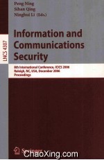 Lecture Notes in Computer <em>Science</em> 4307 Information and Communications Security 8th International Con