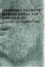 Conference Record of Seventh Annual ACM Symposium on <em>Theory</em> of Computing