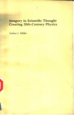 IMAGERY <em>IN</em> SCIENTIFIC THOUGHT CREAT<em>IN</em>G 20TH-CENTURY <em>PHYSICS</em>