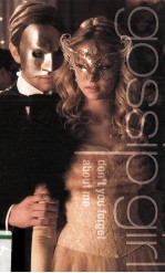 DON'T YOU FORGET <em>ABOUT</em> ME A GOSSIP GIRL NOVEL