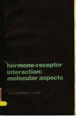 HORMONE-RECEPTOR INTERACTION:MO<em>L</em>ECU<em>L</em>AR ASPECTS