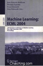Lecture Notes in Artificial Intelligence 3201 Machine <em>Learning</em> ECML 2004 15th European C<em>on</em>ference <em>on</em>