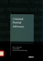 CRIMINAL <em>P</em>RETRIAL ADVOCACY
