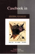 CASEBOOK IN <em>ABNORMAL</em> PSYCHOLOGY <em>FOURTH</em> <em>EDITION</em>