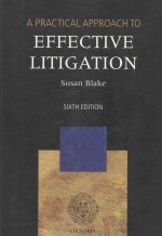 <em>A</em> PR<em>A</em>CTIC<em>A</em>L <em>A</em>PPRO<em>A</em>CH TO EFFECTIVE LITIG<em>A</em>TION