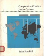 COMPARATIVE CRIMINAL JUSTICE <em>SYSTEMS</em>
