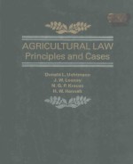 AGRICULTURAL LAW <em>PRINCIPLES</em> AND CASES