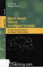 Lecture Notes in Artificial Intelligence 2938 Agent-Based Hybrid Intelligent Systems <em>An</em> Agent-Based 