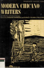 MODERN CHICANO <em>WRITER</em>S A COLLECTION OF CRITICAL ESSAYS