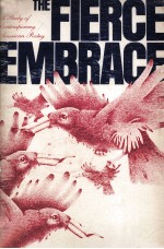 The Fierce Embr<em>a</em>ce <em>A</em> <em>Study</em> <em>of</em> Contempor<em>a</em>ry <em>A</em>meric<em>a</em>n Poetry