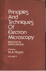 <em>PRINCIPLES</em> AND TECHNIQUES OF ELECTRON MICROSCOPY BIOLOGICAL APPLICATIONS VOLUME 9