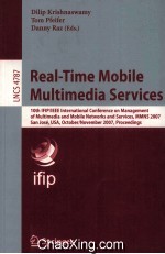 Lecture Notes in Computer Science 4787 <em>Real-Time</em> Mobile Multimedia Services 10th IFIP/IEEE Internati