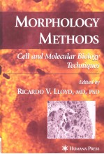 MORPHOLOGY <em>METHODS</em> CELL AND MOLECULAR BIOLOGY TECHNIQUES