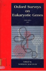 OXFORD SURVEYS <em>ON</em> EUKARYOTIC GENES  VOLUME 4