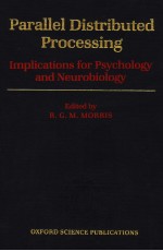 PARALLEL DISTRIBUTED PROCESSIN<em>G</em>  I<em>M</em>PLICATIONS FOR PSYCHOLO<em>G</em>Y AND NEUROBIOLO<em>G</em>Y