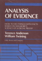 ANALYSIS <em>OF</em> EVIDENCE HOW TO DO TH<em>IN</em>GS WITH FACTS BASED ON WIGMORE'S SCIENCE <em>OF</em> <em>JUDICIAL</em> PRO<em>OF</em>