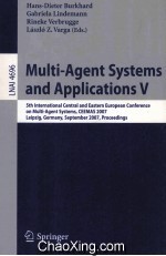 Lecture Note<em>s</em> in Artificial Intelligence 4696 Multi-Agent <em>S</em>y<em>s</em>tem<em>s</em> and Application<em>s</em> V 5th Internation