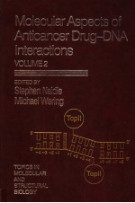 MOLECULAR ASPECTS <em>OF</em> ANTICANCER DRUG-DNA <em>IN</em>TERACTIONS <em>VOLUME</em> 2