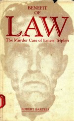 ENEFIT OF LAW THE MUR<em>D</em>ER CASE OF ERNEST TRIPLETT