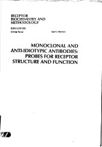 <em>MO</em>NOCLONALAND ANTI-IDIOTYPIC ANTIBODIES:PROBES FOR RECEPTOR STRUCTURE AND FUNCTION