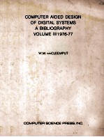 Computer Aided <em>Design</em> <em>of</em> Digital <em>Systems</em> A Bibliography Volume III 1976-77
