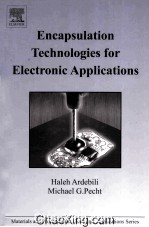 ENCAPSULATION TECHNLOLGIES FOR ELECTRONIC <em>APPLICATIONS</em>