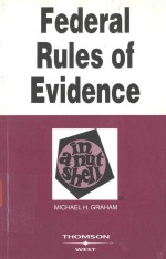 FEDERAL <em>RULES</em> <em>OF</em> EVIDENCE INA NUTSHELL