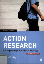 ACTION RESEARCH FOR IMPROVING EDUCATIONAL PRACTICE A <em>STEP</em>-<em>BY</em>-<em>STEP</em> GUIDE SECOND EDITION