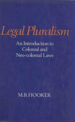 LEGAL PLURALIS<em>M</em> AN INTRODUCTION TO COLONIAL AND NEO-COLONIAL LAWS