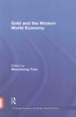 GOLD AND <em>THE</em> MODERN WOLD ECONOMY
