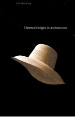 <em>THERMAL</em> DELIGHT IN ARCHITECTURE