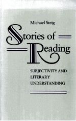 Stories of <em>Reading</em> SUBJECTIVITY AND LITERARY <em>UNDERSTANDING</em>