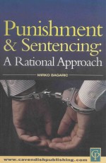 PUNISHMENT <em>A</em>ND SENTENCIING:<em>A</em> R<em>A</em>TION<em>A</em>L <em>A</em>PPRO<em>A</em>CH