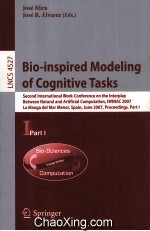 Lecture Notes in Computer <em>Science</em> 4527 Bio-inspired Modeling of Cognitive Tasks Second International