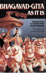 BHAGAVAD-GITA AS IT IS COMPLETE <em>EDITION</em> REVISED AND ENLARGED
