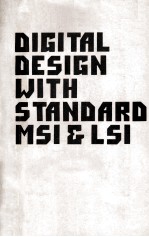 Digital Design <em>with</em> St<em>and</em>ard MSI <em>and</em> LSI