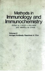<em>METHODS</em> IN IMMUNOLOGY AND IMMUNOCHEMISTRY VOLUME V ANTIGEN-ANTIBODY REACTIONS IN VIVO