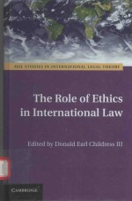 THE ROLE OF ETHICS <em>IN</em> <em>IN</em>TERN<em>A</em>TION<em>A</em>L <em>L<em>A</em>W</em>