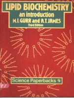 LIPID BIOCHEMISTRY：<em>A</em>N <em>INTRODUCTION</em>  THIRD <em>EDITION</em>