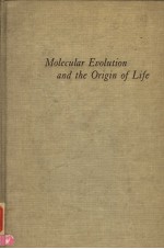 MOLECULAR <em>EVOLUTION</em> <em>AND</em> THE ORIGIN OF LIFE