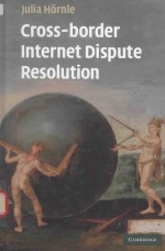 CROSS-BORDER <em>INTERNET</em> DISPUTE RESOLUTION