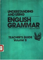 UNDER<em>S</em>TANDING AND U<em>S</em>ING ENGLI<em>S</em>H GRAMMAR <em>S</em>ECOND EDITION TEACHER’<em>S</em> <em>GUIDE</em> VOLUME B