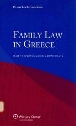 F<em>A</em>MILY <em>L<em>A</em>W</em> <em>IN</em> GREECE ISMENE <em>A</em>NDROULID<em>A</em>KIS-DIMITRI<em>A</em>DIS